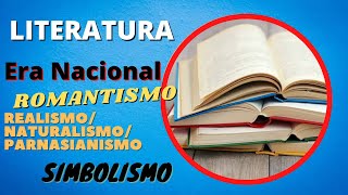 ROMANTISMO REALISMONATURALISMOPARNASIANISMO e SIMBOLISMO  Resumo ERA NACIONAL [upl. by Gibbs22]