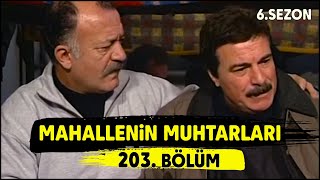 Mahallenin Muhtarları quotAldırma Gönül Aldırmaquot 203 Bölüm [upl. by Ayekel]