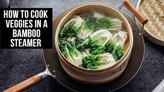 How to Cook Veggies in a Bamboo Steamer [upl. by Lovett]