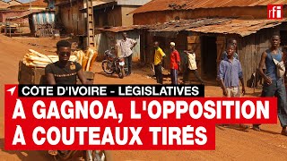 Législatives en Côte dIvoire  Gagnoa lopposition à couteaux tirés [upl. by Sill]