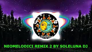 Neomelodici REMIX 2  Canzoni Napoletane By SOLELUNA DJ PRODUCER [upl. by Leonard]