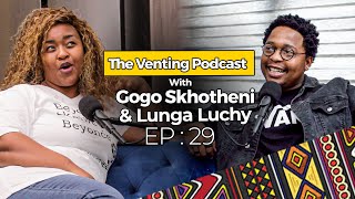 The Venting EP 29  Is Lunga Luchy Gy Andile Character On The River  Childhood  The Township [upl. by Leduar323]