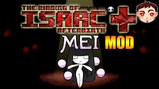 TBOI AFTERBIRTH † MEI MOD  ¡UNA FANTASMA TELEKINÉTICA [upl. by Aicre]