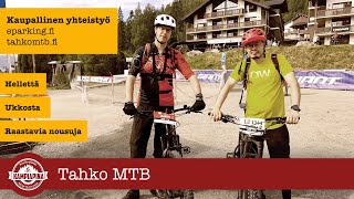 Tahko MTB  karnevaalia vai kärsimystä [upl. by Jennilee]