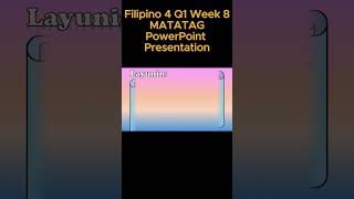 Filipino 4 Q1 Week 8 MATATAG PowerPoint Presentation matatagcurriculum matatag grade4 [upl. by Ahsaya]