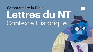 Les lettres du Nouveau Testament  contexte historique [upl. by Prebo]