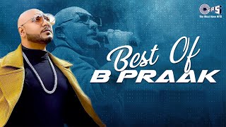 B Praak All Songs Super Hit Audio Jukebox  Best of B Praak Latest Punjabi Songs 2024 [upl. by Nihahs]