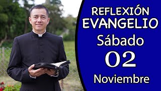 Evangelio de Hoy Sábado 02 de Noviembre de 2024 Lectura y Reflexión [upl. by Onabru536]