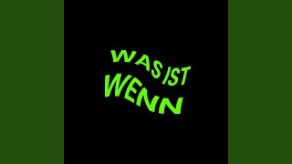 Was ist wenn [upl. by Annahsat]