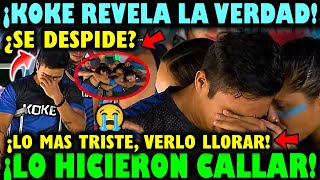 😭✅🔥 ¡KOKE SALE A DECIR LA VERDAD ¡ROMPE EN LLANTO EN VIV0 ¡ESTO FUE LO QUE DIJO ¿SE DESPIDE [upl. by Daniels]