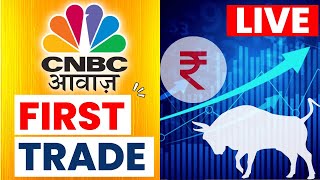 CNBC Awaaz  First Trade Live Updates  Business News Today  Share Market  Stock Market Updates [upl. by Lletram]