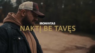 IRONVYTAS  Naktį be tavęs Official video 2024 [upl. by Adamina79]