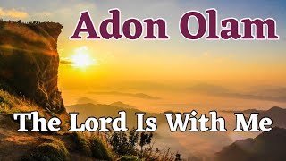 Adon Olam  The Lord Is With Me  Shabbat  Seventh Day Prayers AveMariaRecords [upl. by Leslee407]