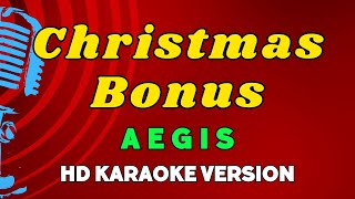 Christmas Bonus  Aegis HD Karaoke Version [upl. by Umeko68]