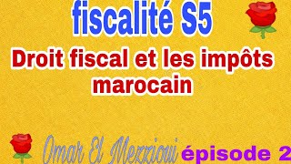 fiscalité دارجة Episode 2 droit fiscal marocain [upl. by Anujra]