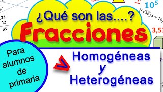 Fracciones homogéneas y heterogéneas [upl. by Ttenrag]