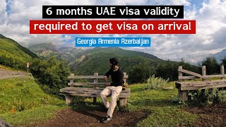 Is Six months UAE visa validity required to get visa on arrival to Georgia Armenia Azerbaijan [upl. by Dreher833]