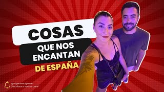 Cosas que AMAMOS de vivir en ESPAÑA  Argentinos en España [upl. by Mariya48]