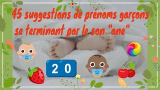 20Quel prénom pour mon bébé garçon 45 suggestions de prénoms bébés se terminant par le son quotanequot [upl. by Henryetta]