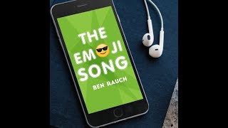 The Emoji Song [upl. by Assenaj754]