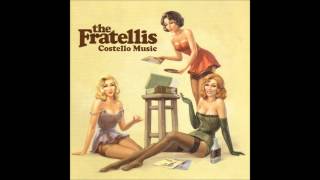 The Fratellis  Country Boys amp City Girls [upl. by Arlon987]