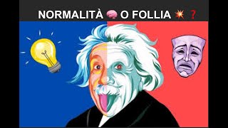 NORMALITÀ 🧠 O FOLLIA 💥 ❓ [upl. by Jasper479]