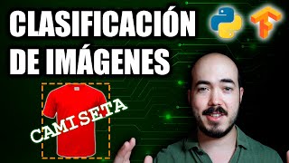 Tu primer clasificador de imágenes con Python y Tensorflow [upl. by Leahcimnhoj]