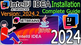 How to install IntelliJ IDEA 20242 on Windows 11 64 bit  2024 Update  Java JDK 22 [upl. by Pfeifer]