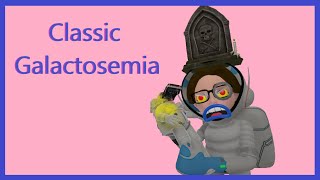 Classic Galactosemia Mnemonic for the USMLE [upl. by Minnie]