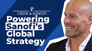 How Sanofi’s Work with CEDR Powers Its Global Strategy [upl. by Krystalle]