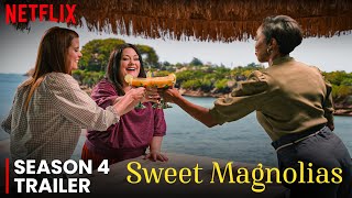 Sweet Magnolias Season 4 Release Date 2024  Trailer  Everything You Need To Know [upl. by Ymor406]