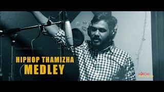 Hiphop Tamizha  Medley  Mirchi Unplugged Season 1 [upl. by Manuel]