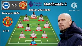 Brighton vs Manchester United Line Up 343 With Maguire Matchweek 2 Premier League 20242025 [upl. by Crofton]