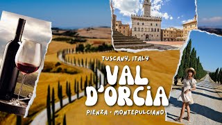 VAL DORCIA  BEST PANORAMIC VIEWS PIENZA and MONTEPULCIANO WINE TASTING 🍷Tuscany Italy VLOG [upl. by Odrawde304]