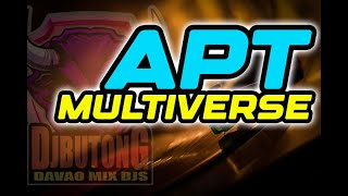 APT MULTIVERSE  DJBUTONG REMIX [upl. by Darryn857]