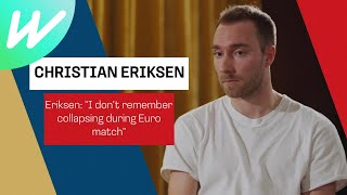 Christian Eriksen – quotI dont remember collapsing during Euro matchquot [upl. by Ikiv553]