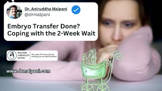 The dreaded 2 week wait Navigating Uncertainty After IVF Embryo Transfer embryotransfer ivf [upl. by Morgana]