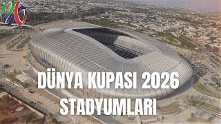 DÜNYA KUPASI 2026 STADYUMLARI [upl. by Johnny]