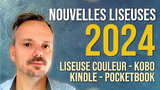 Les Nouvelles LISEUSES pour 2024 Kindle Kobo Pocketbook couleur [upl. by Airdnassac]