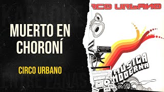 Muerto En Choroní • Circo Urbano Karaoke [upl. by Okomot]