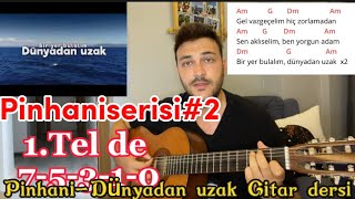 PinhaniDünyadan UzakGitarla kolay tonda çalımıGitar dersi [upl. by Luapsemaj]