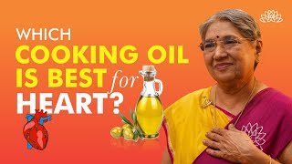 Best Cooking Oil For Heart Health  3 Healthy Cooking Oils  Oil For A Healthy Heart  Dr Hansaji [upl. by Noruq446]