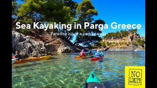 Sea Kayaking in PargaGreece  Guided Sea Kayak Tours  Parga Beaches [upl. by Joliet298]