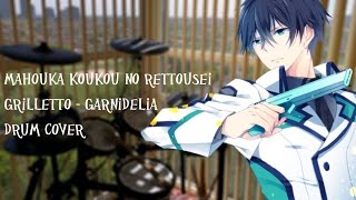 Mahouka 魔法科高校の劣等生  OP2 Full  Grilletto  Drum Cover [upl. by Zebapda]