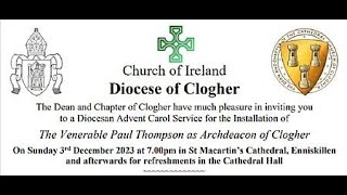 Installation Service of the Venerable Paul Thompson as Anglican Archdeacon of Clogher [upl. by Childs176]