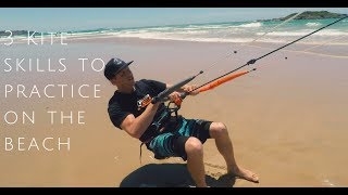 3 Kitesurfing Skills to Practice on the Beach Beginner lesson [upl. by Heyde230]