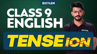 Class 9 English  Tense  Xylem Class 9 [upl. by Ahsyat]