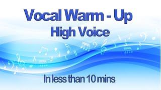 Quick amp Easy Vocal Warm Up For High Voice Suitable for Soprano or Tenor Range In Under 10 Minutes [upl. by Alphonsine874]