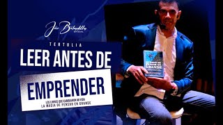 LEER ANTES DE EMPRENDER  LOS LIBROS QUE CAMBIARON MI VIDA  JOSÉ BOBADILLA [upl. by Aldercy730]