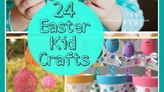 24 Easter Kid Crafts [upl. by Deach]